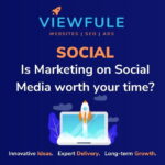 Is Marketing on Social Media worth your time?