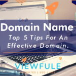 Domain Name - Top 5 Tips For An Effective Domain